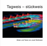 Tagweis - stückweis