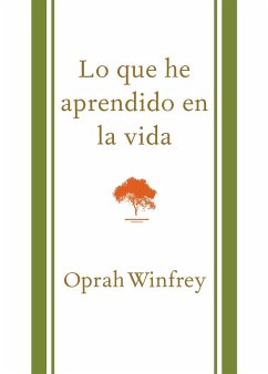 Lo Que He Aprendido En La Vida / What I Know for Sure = What I Know for Sure - Winfrey, Oprah