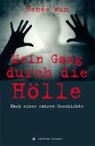 Mein Gang durch die Hölle