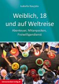 Weiblich, 18, und auf Weltreise