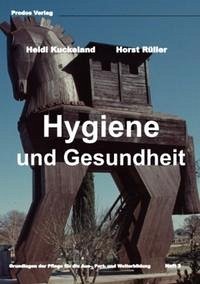 Hygiene und Gesundheit - Kuckeland, Heidi; Rüller, Horst