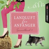 Landluft für Anfänger, Sammelband 3: 4 Folgen in einem Band (MP3-Download)