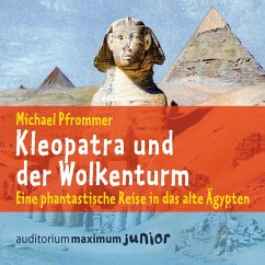 Kleopatra und der Wolkenturm (Ungekürzt) (MP3-Download) - Pfrommer, Michael