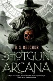 The Shotgun Arcana (eBook, ePUB)