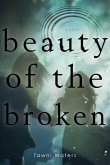 Beauty of the Broken (eBook, ePUB)