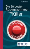 Die 50 besten Rückenschmerz-Killer (eBook, PDF)