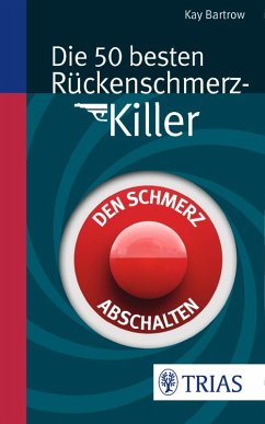 Die 50 besten Rückenschmerz-Killer (eBook, PDF) - Bartrow, Kay