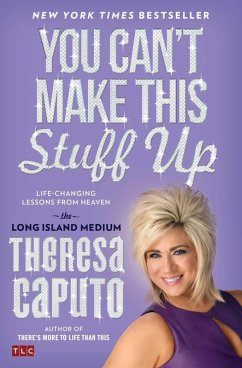 You Can't Make This Stuff Up (eBook, ePUB) - Caputo, Theresa