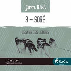 Gesang des Lebens, Folge 3: SORÈ (Ungekürzt) (MP3-Download) - Riel, Jørn