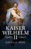 Kaiser Wilhelm II (eBook, PDF)