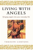 Living With Angels (eBook, ePUB) Living With Angels (eBook, ePUB)
