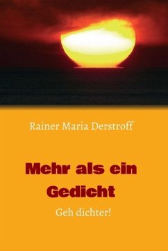 Mehr als ein Gedicht (eBook, ePUB) - Derstroff, Rainer Maria