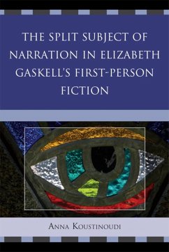 Cover The Split Subject of Narration in Elizabeth Gaskell's First Person Fiction (eBook, ePUB)