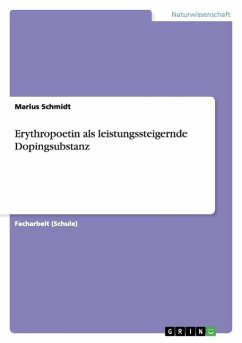 Erythropoetin als leistungssteigernde Dopingsubstanz - Schmidt, Marius