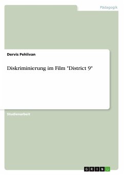 Diskriminierung im Film &quote;District 9&quote;