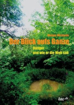 Der Blick aufs Ganze - Michaelis, Dietger