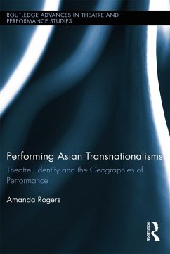 Performing Asian Transnationalisms (eBook, ePUB) - Rogers, Amanda