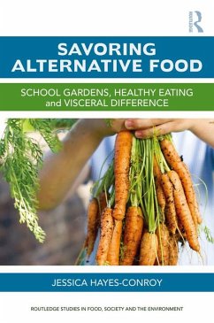 Savoring Alternative Food (eBook, ePUB) - Hayes-Conroy, Jessica