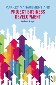 Market Management and Project Business Development (eBook, PDF) - Smyth, Hedley
