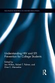 Understanding HIV and STI Prevention for College Students (eBook, ePUB)