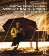 Digital Storytelling, Applied Theatre,... - Bild 1