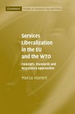 Services Liberalization in the EU and the WTO (eBook, PDF)