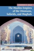 Muslim Empires of the Ottomans, Safavids, and Mughals (eBook, PDF)