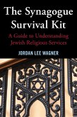 The Synagogue Survival Kit (eBook, ePUB) The Synagogue Survival Kit (eBook, ePUB)