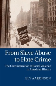 From Slave Abuse to Hate Crime (eBook, PDF) - Aaronson, Ely