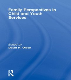 Family Perspectives in Child and Youth Services (eBook, PDF) - Olson, David; Beker, Jerome