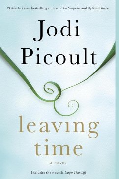 Leaving Time (with bonus novella Larger Than Life) (eBook, ePUB) - Picoult, Jodi