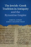Jewish-Greek Tradition in Antiquity and the Byzantine Empire (eBook, PDF)