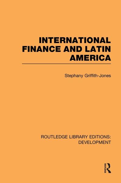 International Finance and Latin America (eBook, PDF)