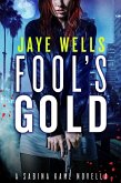 Fool's Gold: A Sabina Kane Novella (eBook, ePUB)