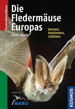 Die Fledermäuse Europas kennen, bestimmen, schützen (eBook, PDF) - Dietz, Christian; Kiefer, Andreas