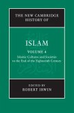 New Cambridge History of Islam: Volume 4, Islamic Cultures and Societies to the End of the Eighteenth Century (eBook, PDF)