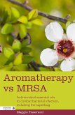 Aromatherapy vs MRSA (eBook, ePUB)