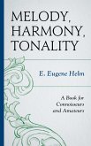 Melody, Harmony, Tonality (eBook, ePUB)