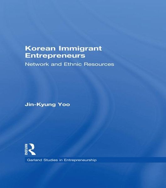Korean Immigrant Entrepreneurs (eBook, PDF)