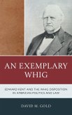 An Exemplary Whig (eBook, ePUB) An Exemplary Whig (eBook, ePUB)