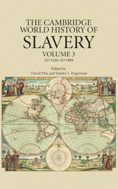 Cover Cambridge World History of Slavery: Volume 3, AD 1420-AD 1804 (eBook, PDF)