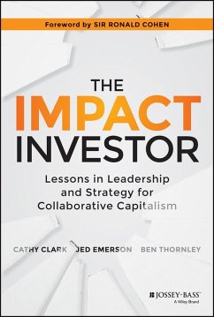 The Impact Investor (eBook, ePUB) - Clark, Cathy; Emerson, Jed; Thornley, Ben