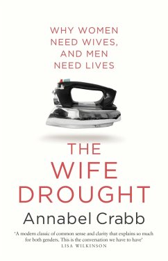 The Wife Drought (eBook, ePUB) - Crabb, Annabel