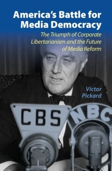 America's Battle for Media Democracy (eBook, PDF) America's Battle for Media Democracy (eBook, PDF)