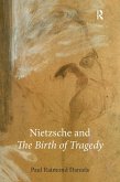 Nietzsche and "The Birth of Tragedy" (eBook, ePUB)