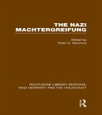 The Nazi Machtergreifung (RLE Nazi Germany & Holocaust) (eBook, ePUB)