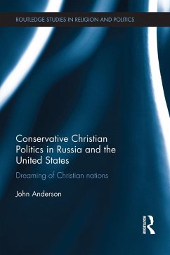 Conservative Christian Politics in Russia and the United States (eBook, PDF) - Anderson, John