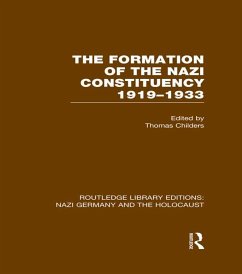 The Formation of the Nazi Constituency 1919-1933 (RLE Nazi Germany & Holocaust) (eBook, PDF) - Childers, Thomas