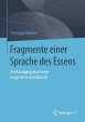 Fragmente einer Sprache des Essens - Bild 1