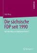 Die sächsische FDP seit 1990 - Bild 1
